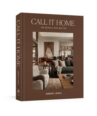 Call It Home : Les détails qui comptent - Call It Home: The Details That Matter