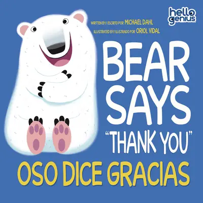 L'ours dit merci/Oso Dice Gracias - Bear Says Thank You/Oso Dice Gracias