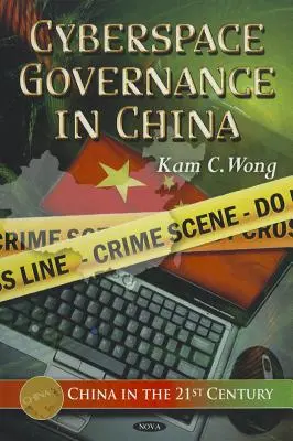 Gouvernance du cyberespace en Chine - Cyberspace Governance in China