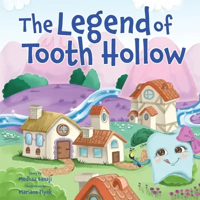 La légende de Tooth Hollow - The Legend of Tooth Hollow