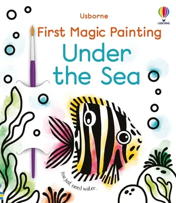 Premier livre de peinture magique sous la mer - First Magic Painting Under the Sea