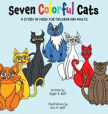 Sept chats colorés - Seven Colorful Cats