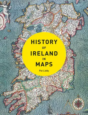 L'histoire de l'Irlande en cartes - History of Ireland in Maps