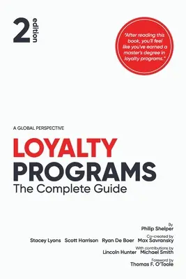 Programmes de fidélisation : Le guide complet (2e édition) - Loyalty Programs: The Complete Guide (2nd Edition)