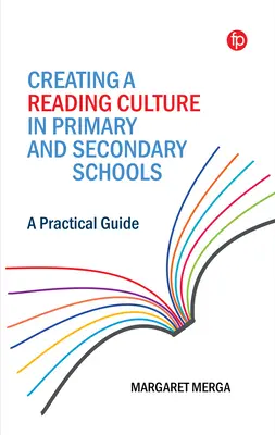 Créer une culture de la lecture dans les écoles primaires et secondaires : Guide pratique - Creating a Reading Culture in Primary and Secondary Schools: A Practical Guide