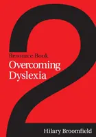 Vaincre la dyslexie - Livre de ressources 2 - Overcoming Dyslexia - Resource Book 2