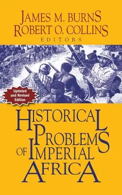 Problèmes historiques de l'Afrique impériale - Historical Problems of Imperial Africa