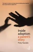 Inside Adoption - L'histoire d'un parent - Inside Adoption - A parent's story