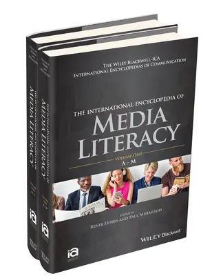 L'encyclopédie internationale de l'éducation aux médias, 2 volumes - The International Encyclopedia of Media Literacy, 2 Volume Set