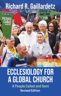 L'ecclésiologie pour une Église mondiale : Un peuple appelé et envoyé - Édition révisée - Ecclesiology for a Global Church: A People Called and Sent - Revised Edition