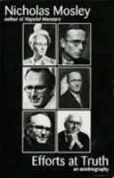 Efforts de vérité : une autobiographie - Efforts at Truth: An Autobiography