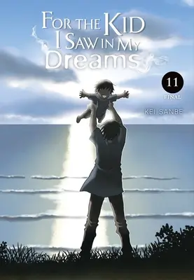 Pour le gamin que j'ai vu dans mes rêves, Vol. 11 - For the Kid I Saw in My Dreams, Vol. 11