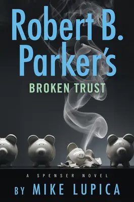 La confiance brisée de Robert B. Parker - Robert B. Parker's Broken Trust