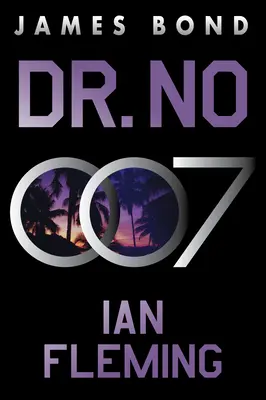 Dr. No : Un roman de James Bond - Dr. No: A James Bond Novel