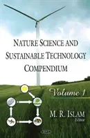 Compendium des sciences de la nature et des technologies durables - Volume 1 - Nature Science & Sustainable Technology Compendium - Volume 1