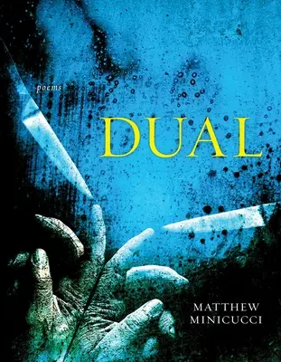 Dual : Poèmes - Dual: Poems