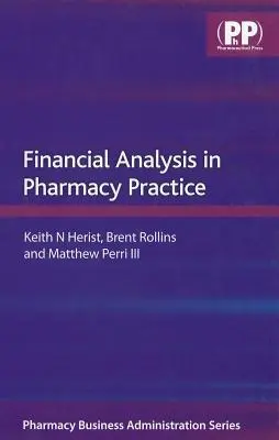 L'analyse financière dans la pratique de la pharmacie - Financial Analysis in Pharmacy Practice