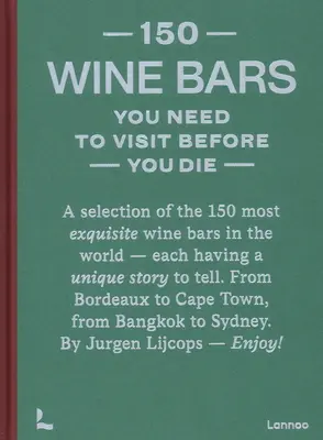 150 bars à vins à visiter avant de mourir - 150 Wine Bars You Need to Visit Before You Die