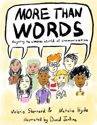 Plus que des mots : Naviguer dans le monde complexe de la communication - More Than Words: Navigating the Complex World of Communication