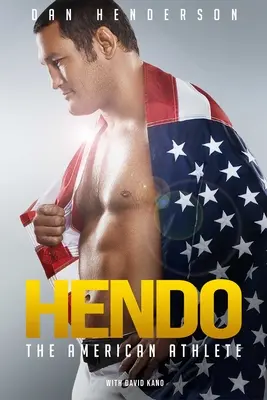 Hendo : L'athlète américain - Hendo: The American Athlete