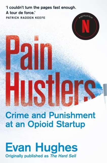 Pain Hustlers - Un film Netflix de grande envergure - Pain Hustlers - Now a major Netflix film