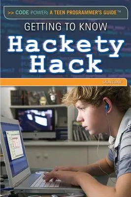 Apprendre à connaître Hackety Hack - Getting to Know Hackety Hack