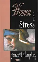 Les femmes et le stress - Women & Stress