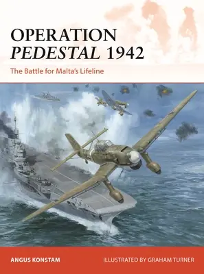 Opération Pedestal 1942 : La bataille pour la ligne de vie de Malte - Operation Pedestal 1942: The Battle for Malta's Lifeline