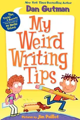 Mes conseils d'écriture bizarres - My Weird Writing Tips