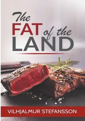 La graisse de la terre - The Fat of the Land