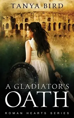 Le serment du gladiateur : Un roman d'action historique - A Gladiator's Oath: A historical action romance