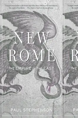 La nouvelle Rome : L'Empire d'Orient - New Rome: The Empire in the East