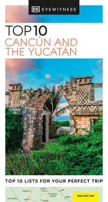 DK Eyewitness Top 10 Cancun et le Yucatan - DK Eyewitness Top 10 Cancun and the Yucatan