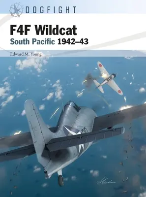 F4F Wildcat : Pacifique Sud 1942-43 - F4F Wildcat: South Pacific 1942-43