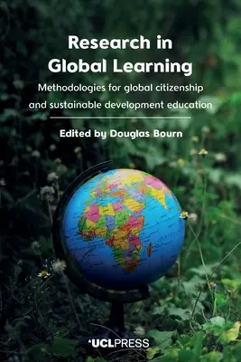 Recherche sur l'apprentissage global : Méthodologies pour l'éducation à la citoyenneté mondiale et au développement durable - Research in Global Learning: Methodologies for global citizenship and sustainable development education