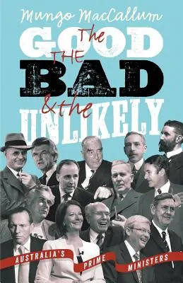 Le bon, le mauvais et l'improbable : Les Premiers ministres australiens - The Good, the Bad and the Unlikely: Australia's Prime Ministers