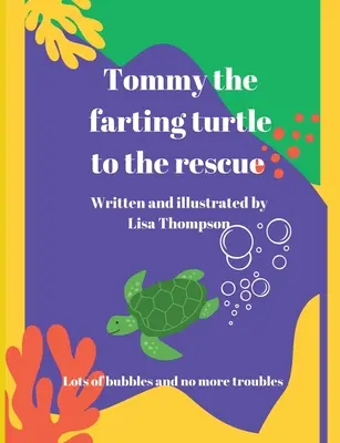 Tommy la tortue péteuse à la rescousse - Tommy The Farting Turtle To The Rescue