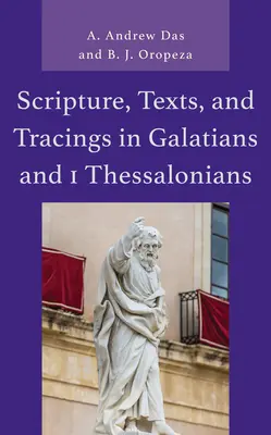 Écritures, textes et tracés dans Galates et 1 Thessaloniciens - Scripture, Texts, and Tracings in Galatians and 1 Thessalonians