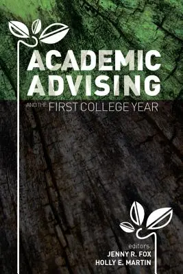 Le conseil académique et la première année d'université - Academic Advising and the First College Year