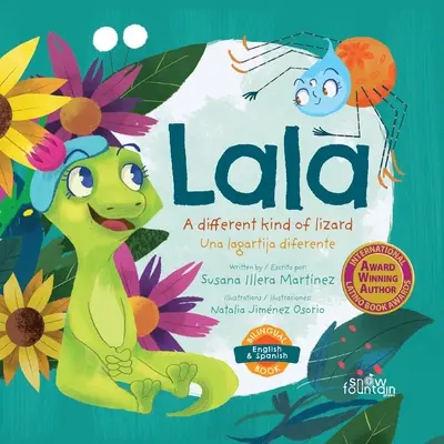 Lala, un lézard différent : Lala, una lagartija diferente - Lala, a different kind of lizard: Lala, una lagartija diferente