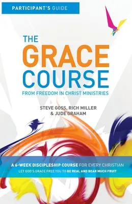 Guide du participant au cours sur la grâce - The Grace Course Participant's Guide