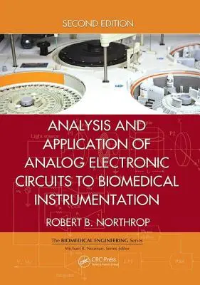 Analyse et application des circuits électroniques analogiques à l'instrumentation biomédicale - Analysis and Application of Analog Electronic Circuits to Biomedical Instrumentation