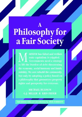 Une philosophie pour une société juste : 2e édition - A Philosophy for a Fair Society: 2nd Edition