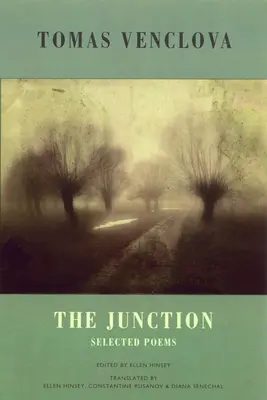 La Jonction : Poèmes choisis - The Junction: Selected Poems