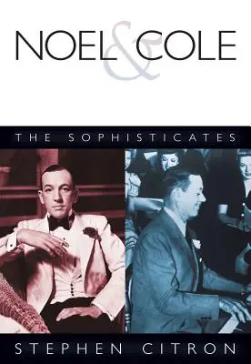 Noel & Cole : Les sophistiqués - Noel & Cole: The Sophisticates