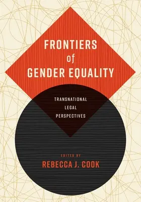 Les frontières de l'égalité entre les hommes et les femmes : Perspectives juridiques transnationales - Frontiers of Gender Equality: Transnational Legal Perspectives