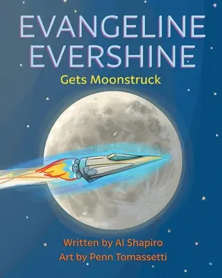 Evangeline Evershine a le vent en poupe - Evangeline Evershine Gets Moonstruck