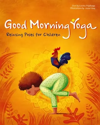 Good Morning Yoga : Poses relaxantes pour les enfants - Good Morning Yoga: Relaxing Poses for Children