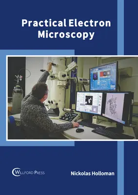 Microscopie électronique pratique - Practical Electron Microscopy
