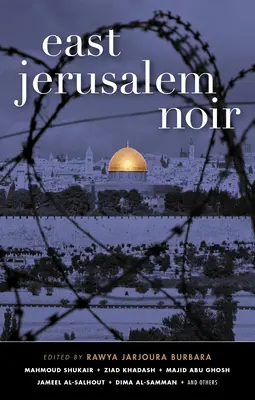 Jérusalem Est Noir - East Jerusalem Noir